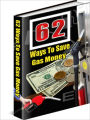 62 Tips To Save Gas Money