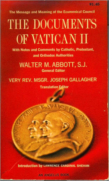 The Documents of Vatican II With Notes and Comments by Catholic, Protestant, and Orthodox Authorities