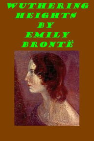 Title: Wuthering Heights - Emily Bronte, Author: Emily Brontë