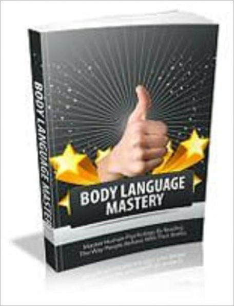 Body Language Mastery