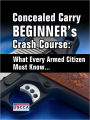 Concealed Carry Beginner's Crash Course