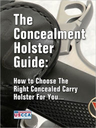 Title: Concealed Carry Holster Guide, Author: U.S. Concealed Carry Association