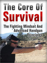 Title: The Core Of Survival, Author: U.S. Concealed Carry Association