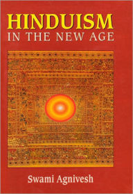 Title: Hinduism in the New Age, Author: Swami Agnivesh