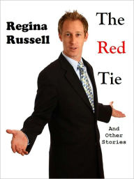 Title: The Red Tie, Author: Regina Russell