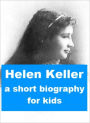 biography of helen keller in short