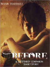 Title: Before, Author: Jessie Harrell