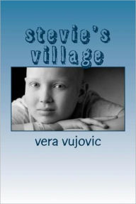 Title: stevie's village, Author: vera vujovic