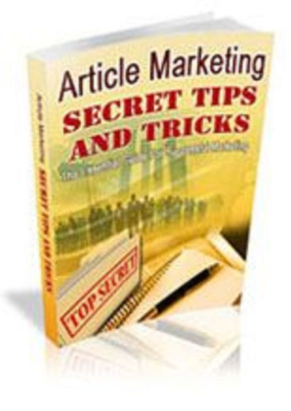 Article Marketing Secret Tips and Tricks