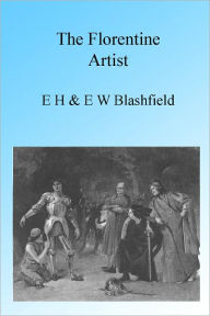 Title: The Florentine Artist, Illustrated, Author: E W Blashfield