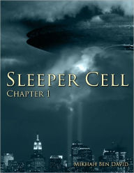 Title: Sleeper Cell: Preliminary Chapter (Sleeper Cell 2240), Author: Mikhah Ben David