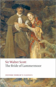 Title: Bride of Lammermoor: A Romance, Fiction and Literature Classic By Sir Walter Scott! AAA+++, Author: Walter Scott