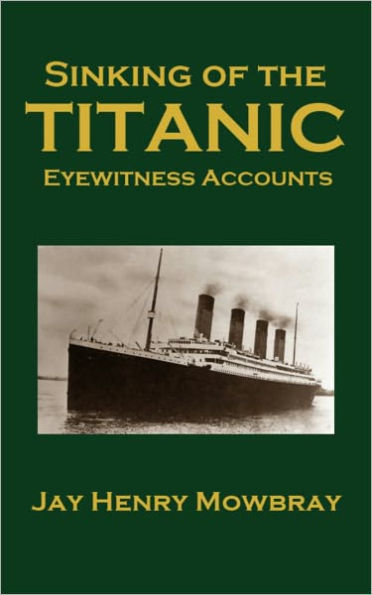 Sinking of the Titanic: Eyewitness Accounts