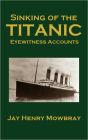 Sinking of the Titanic: Eyewitness Accounts