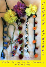 Title: Flower Strings Hair Ornaments Crochet Pattern, Author: Lori Stade