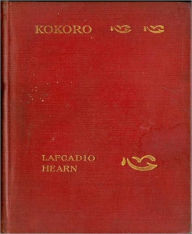 Title: Kokoro, Author: Lafcadio Hearn