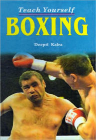 Title: Teach Yourself Boxing, Author: Deepti Kalra