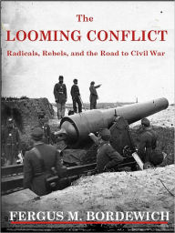 Title: The Looming Conflict, Author: Fergus M. Bordewich