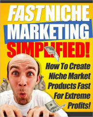 Title: Fast Niche Marketing Simplified, Author: Anonymous