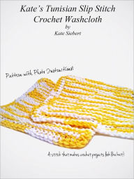 Title: Kate's Tunisian Crochet Washcloth, Author: Siebert