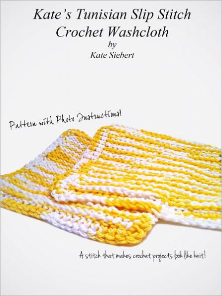 Kate's Tunisian Crochet Washcloth