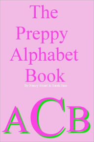 Title: The Preppy Alphabet Book, Author: Nancy Stuart