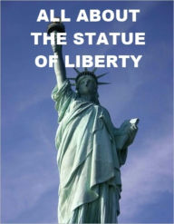 Title: All about the Statue of Liberty, Author: James Madden