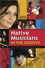 Title: Native Musicians in the Groove, Author: Vincent Schilling