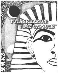 Title: Tutankhamun: Time Capsule, Author: Mary Ann Johnson