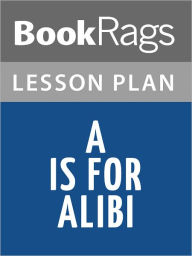 Title: A Is for Alibi Lesson Plans, Author: BookRags