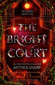 Title: The Bright Court, Author: Anthea Sharp