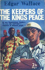 Title: The Keepers of the King's Peace: An Adventure, Fiction and Literature, Humor, Short Story Collection Classic By Edgar Wallace! AAA+++, Author: Edgar Wallace