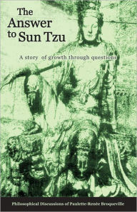 Title: The Answer to Sun Tzu, Author: Paulette Renee Broqueville