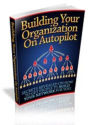 Building Your Organization On Autopilot