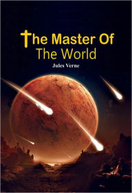 Title: The Master of the World, Author: Jules Verne