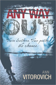 Title: Any Way Out, Author: Ann Vitorovich