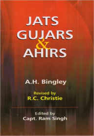 Title: Jats Gujars and Ahirs, Author: A.H. Bingley
