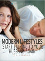 Modern Lifestyles: Start Talking to Your Husband Again