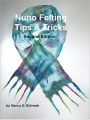 Nuno Felting Tips & Tricks - Second Edition