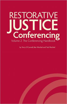 Restorative Justice Conferencing, Volume 2: The Conferencing Handbook