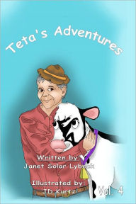 Title: Teta's Adventures Vol 4, Author: Janet Solar Lybeck