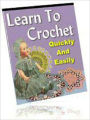 Learn To Crochet Quickly And Easily