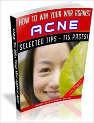 Title: How To Win Your War Against Acne, Author: Tea Time eBooks