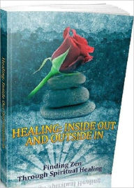 Title: Self Esteem eBook about Healing Inside Out And Outside In - to understanding the intricate secrets of the spiritual world. ..., Author: Healthy Tips