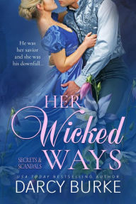 Title: Her Wicked Ways, Author: Darcy Burke