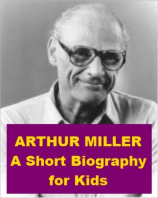 arthur miller biography book