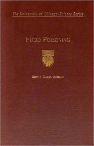 Title: Food Poisoning: A Health and Science Classic By Edwin Oakes Jordan! AAA+++, Author: Edwin Oakes Jordan