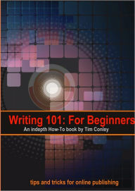 Title: Writing 101: For Beginners, Author: Tim Conley