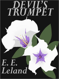 Title: Devil's Trumpet, Author: E.E. Leland