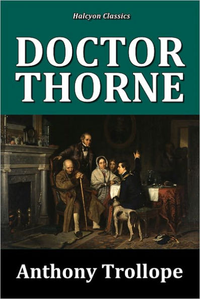Doctor Thorne by Anthony Trollope [Chronicles of Barsetshire #3]